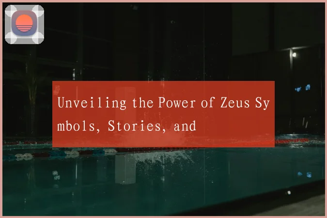 Unveiling the Power of Zeus Symbols, Stories, and